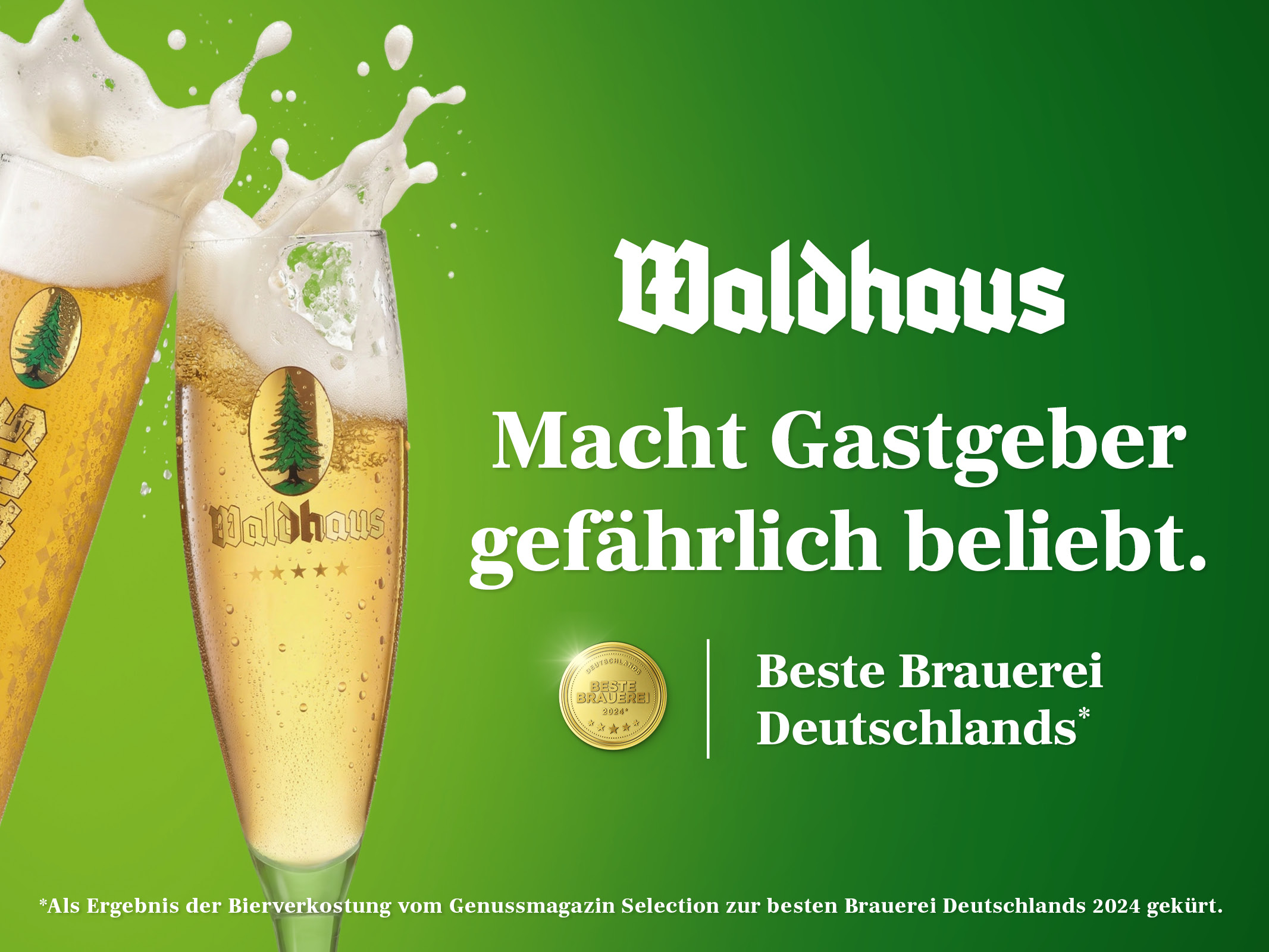 Waldhaus – Macht Gastgeber gefährlich beliebt.